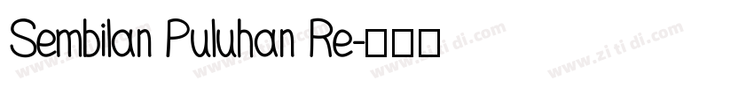 Sembilan Puluhan Re字体转换